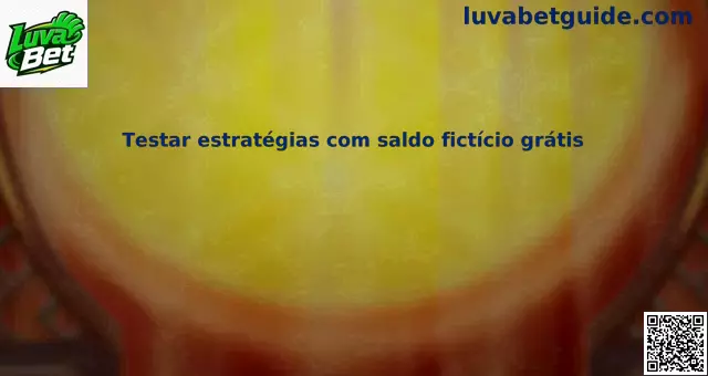 Estratégias com saldo fictício grátis