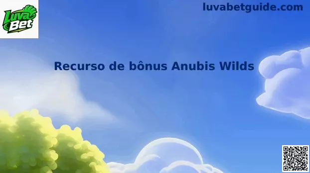 Anubis Wilds Bonus