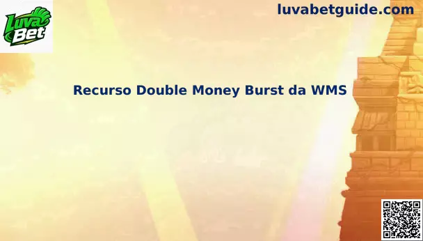 Double Money Burst WMS