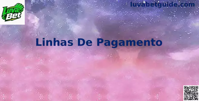 Linhas de Pagamento Luva Bet